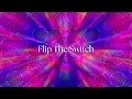 Flip the Switch - Mini Hypnosis for Instant Mental Reset