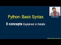 Python Basic Syntax 8 concepts Explained in details