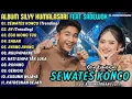 SEWATES KONCO - AY || SADEWOK FEAT SILVY KUMALASARI || PUSAKA CAMPURSARI FULL ALBUM TERBARU 2025
