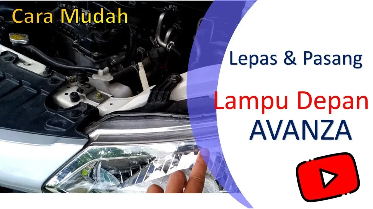 Cara Ganti bulp lampu head lamp Avanza Xenia tutorial ganti lampu utama sendiri