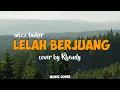 Download Lagu LELAH BERJUANG WIZZ BAKER - COVER BY RHENDY||LAGU TIMUR TERBARU 2022(LIRIK VIDEO)