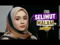 Lagu Selimut Malam - Hana Nafisah