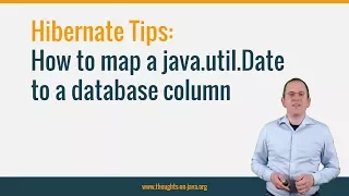 Hibernate Tip How to map a java util Date