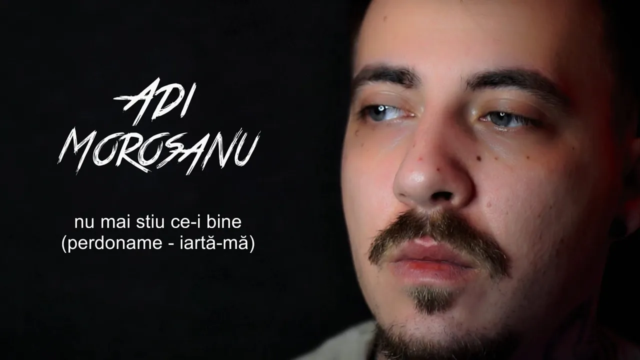 Adi Morosanu - Nu mai stiu ce-i bine