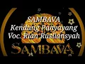 Download Lagu SAMBAVA - Kendung Panyayang (Lirik)