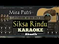 Download Lagu KARAOKE SIKSA RINDU - MIRA PUTRI Lagu terbaru 2019 (karaoke dan lirik)