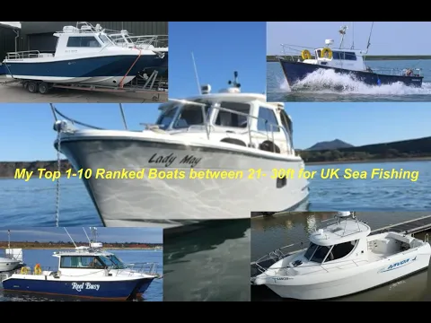 Download MP3 My Top 1-10 Ranked Boats between 21- 30ft for UK Sea Fishing