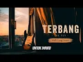 TERBANG – The Fly (Waktu Luang Version)