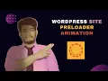 How to add preloader animation to your WordPress website free Preloader plugin