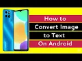 How to convert image to text on an android phone