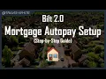 How to CORRECTLY Set Up Mortgage Payments Autopay with Bilt 2 0