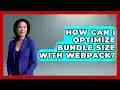 How Can I Optimize Bundle Size With Webpack JavaScript Toolkit News