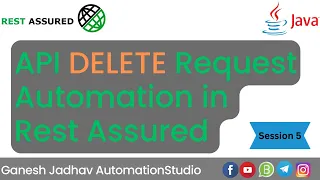 How to automate HTTP DELETE method in Rest Assured with Java Ganesh Jadhav