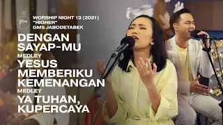 Download DENGAN SAYAP-MU - YESUS MEMBERIKU KEMENANGAN - YA TUHAN, KUPERCAYA - WORSHIP NIGHT 13 (2021) MP3