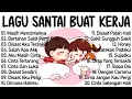 Download Lagu Lagu Untuk Pagi Hari Penuh Energi - Lagu Enak Didengar Saat Santai \u0026 Kerja