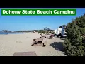 Doheny State Beach Camping Best Campsites