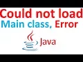 Could not find or load main class solved java run time problem