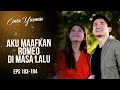 Penuh Cinta! ROMIN Akhirnya Bersatu Kembali | CINTA YASMIN | EPS.183-184 (2/3)
