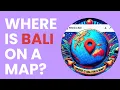 Where is Bali on a Map
