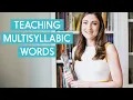 Teaching Multisyllabic Words