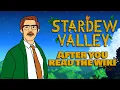 Stardew Valley After You Read the Wiki Animation