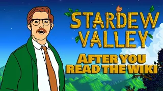 Stardew Valley After You Read the Wiki Animation