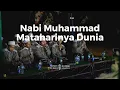 NABI MUHAMMAD MATAHARINYA DUNIA, GUS AHKAM SUARANYA LEMBUT BANGETTTTTTTTTT