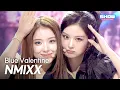 Lagu [COMEBACK] NMIXX(엔믹스) - Blue Valentine l Show Champion l EP.574 l 251022