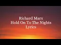 Download Lagu Richard Marx - Hold On To The Nights (Lyrics)