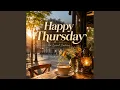 Happy Thursday