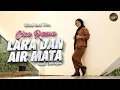 Download Lagu Cica Rama - Lara Dan Air Mata (Official Music Video)