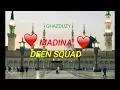 Download Lagu DEEN SQUAD--MADINA LYRICS-GHAZDUZY G_RANK🌙❤️