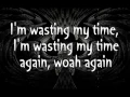 Lagu Default-Wasting My Time Lyrics
