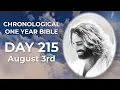 Day 215 August 3rd - One Year Chronological Bible LIVE