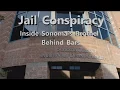 JAIL CONSPIRACY INSIDE SONOMA S BROTHEL BEHIND BARS WARNING DO NOT CUT THIS END