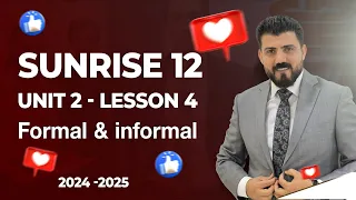 sunrise 12 unit 3 lsson4 formal u0026 informal