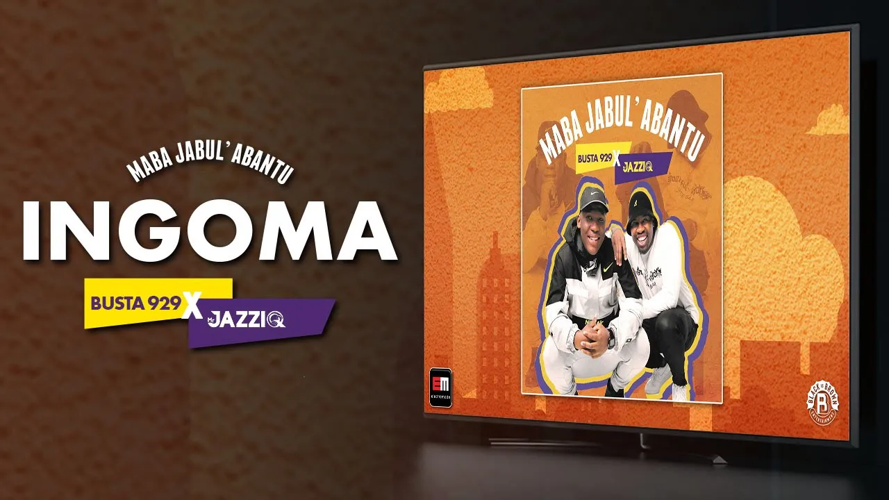 Busta 929 &  Mr Jazzi Q - Ingoma