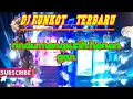 Download Lagu DJ funkot 🎵 rindu mengusik kenangan ‼️