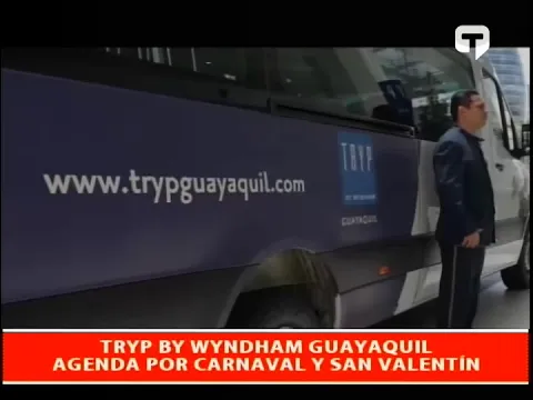 Tryp by Wyndham Guayaquil agenda por carnaval y San Valentín