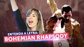 Entenda a letra de BOHEMIAN RHAPSODY | Inglês com Música #3