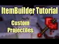 ItemBuilder v2 1 Tutorial Custom Projectiles