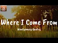 Where I Come From - Montgomery Gentry (Lyrics)