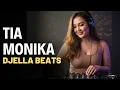 Download Lagu TIA MONIKA (DJ Remix Versi Djella Beats) | Viral di TikTok \u0026 Spotify