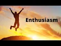Enthusiasm English word Meaning synonyms and antonyms English wale