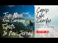 Discover New Jersey 10 Free Camping Spots You Can t Sleep On Pun Intended