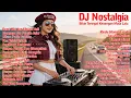 Lagu 🔴 DJ Nostalgia Indonesia 🎧Mengapa Tak Pernah Jujur,Hati yang Luka,Kau Tlah Berdua