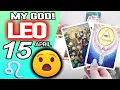 Leo MY GOD YOU ARE GOING TO LIVE A BRUTAL MIRACLE horoscope for today APRIL 15 2026