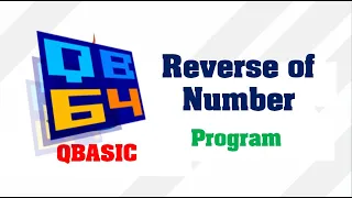 Reverse The Number QBasic Reverse The Number Make Easy