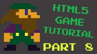 Part 8 HTML5 Game Programming Tutorial Javascript - Similar to Super Mario