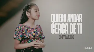 Cindy Caroline - Quiero Andar Cerca De Ti (Videoclip Oficial)